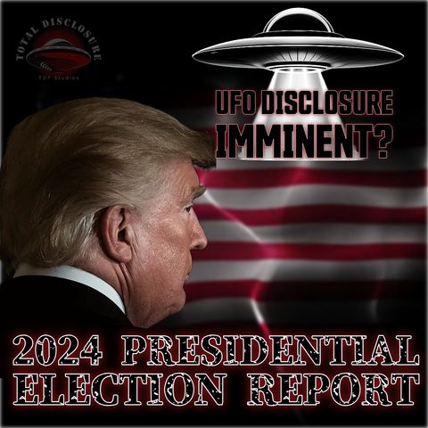 POST ELECTION REPORT- The Pathway Forward For UFO Disclosure- With Ex DOD Intel Officerr.