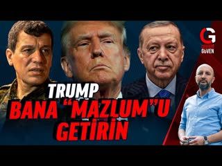 TRUMP BANA MAZLUMU GETİRİN