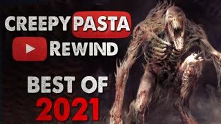 Creepypasta REWIND - BEST Creepypastas of 2021
