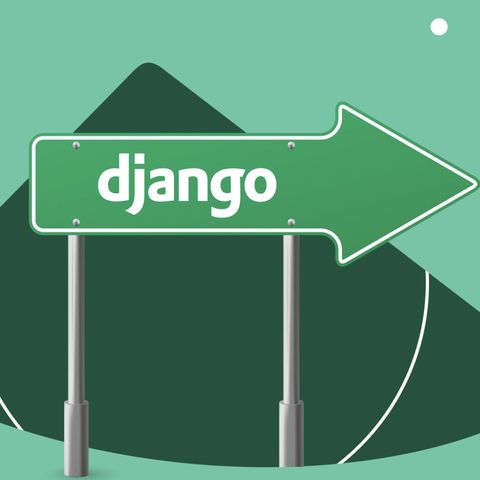 Top 14 pros of Using Django for Web Development