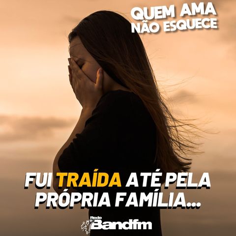 FUI TRAÍDA ATÉ PELA PRÓPRIA FAMÍLIA - HISTÓRIA DA GERALDA | QUEM AMA NÃO ESQUECE 04/02/26