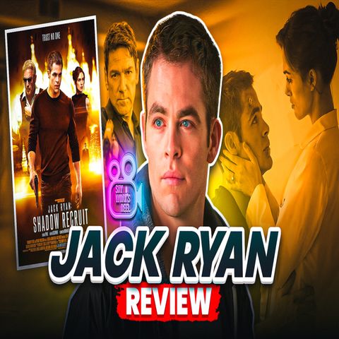 Say Whats Reel about Jack Ryan: Shadow Recruit (2014) Review : Trust No One