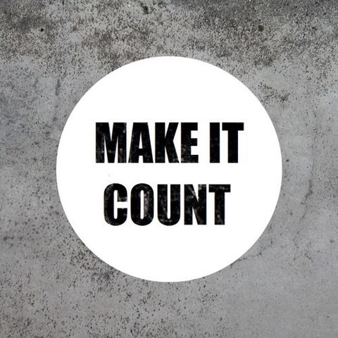 Last Podcast of 2021 - “Make it count”
