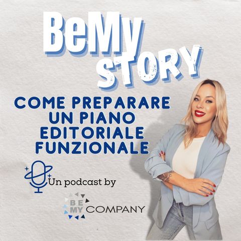 Ep. 7 - Come preparare un Piano editoriale funzionale