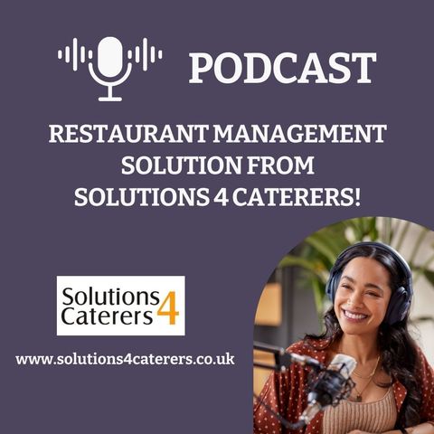 Restaurant Management Solution from Solutions 4 Caterers!
