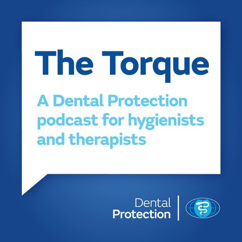 [UK] The Torque: a podcast series for hygienists and therapists - Episode 1