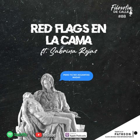 088. RED FLAGS EN LA CAMA FT SABRINA ROJAS