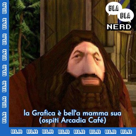 la Grafica è bell'a mamma sua (ospiti Arcadia Café) (Ep.11)