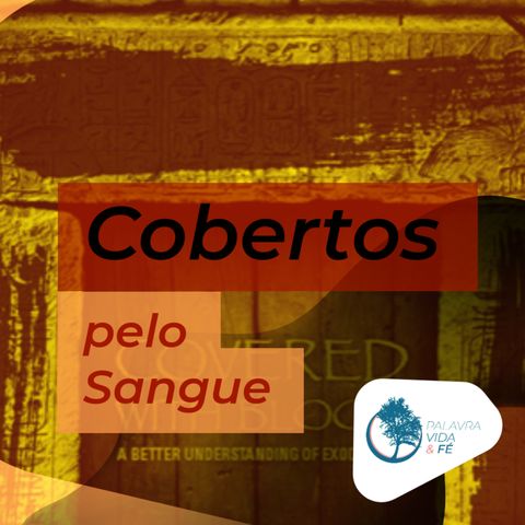 Cobertos pelo sangue