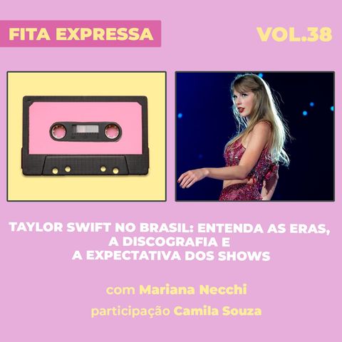 #38 Taylor Swift no Brasil: entenda as eras, a discografia e a expectativa dos shows