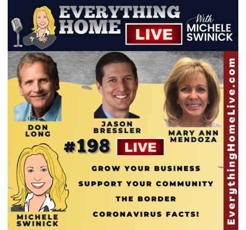 198 LIVE: Grow Your Business, Community Support, The Border, Coronavirus FACTS!
