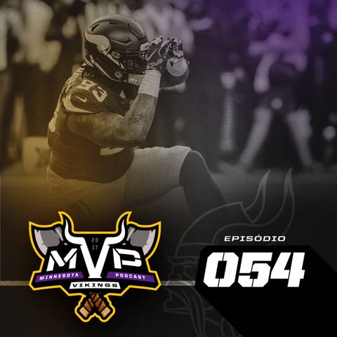 MVP – Minnesota Vikings Podcast 054 – Free Agency Vikings 2019