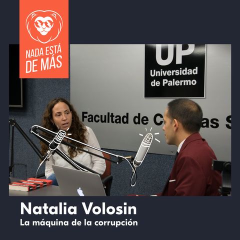 Natalia Volosin sobre La Máquina de la Corrupción