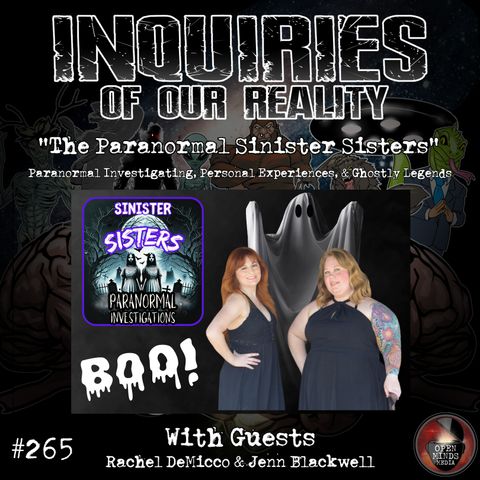 #265 "The Paranormal Sinister Sisters" with Rachel DeMicco & Jenn Blackwell