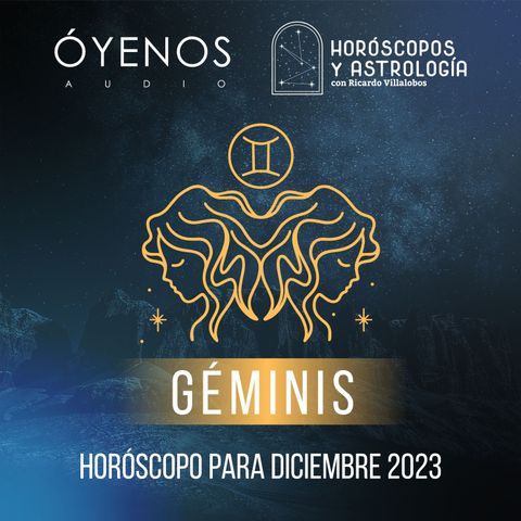 Géminis - Horóscopo para diciembre de 2023