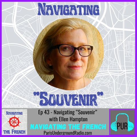 Ep 43 - Navigating “Souvenir” with Ellen Hampton