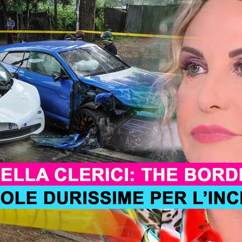 The Borderline, Antonella Clerici: Le Parole Durissime Per L'Incidente A Roma!