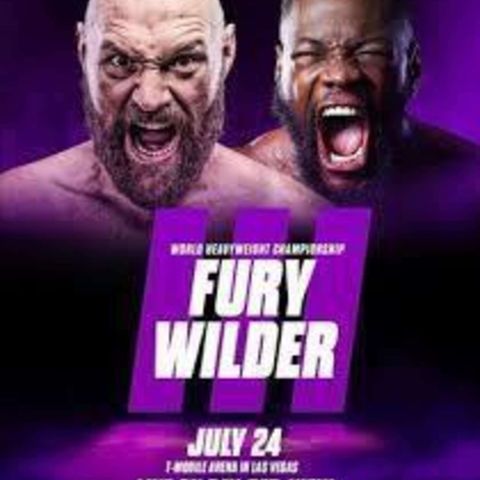 Big Fight Preview - Fury/Wilder III & Smith/Fowler