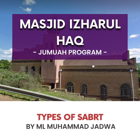 230818_Types of Sabr by ML Muhammad Jadwat