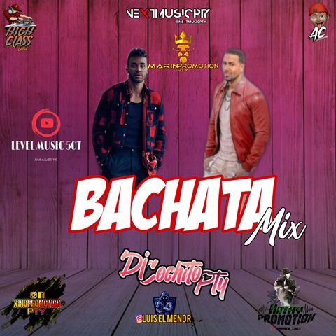 Bachata Mix | @Nextmusicpty | DjCochitoPty