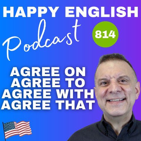 814 - I Agree
