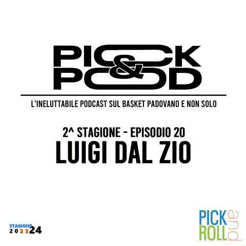 Pick & Pod - Luigi Dal Zio