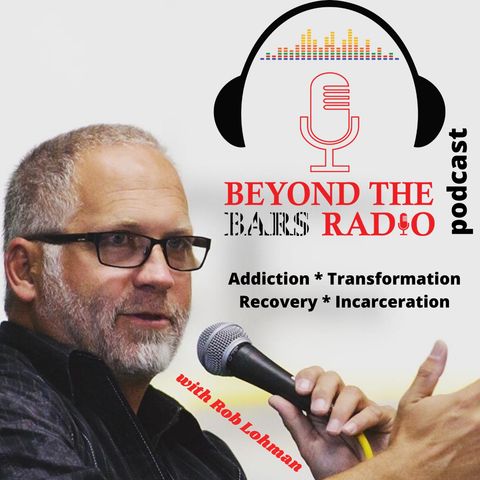 Beyond The Bars Radio Brief Update for June and July 2020