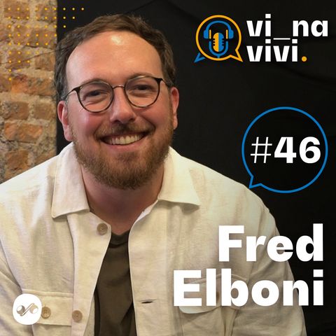 Fred Elboni - Escritor | Vi na Vivi #46