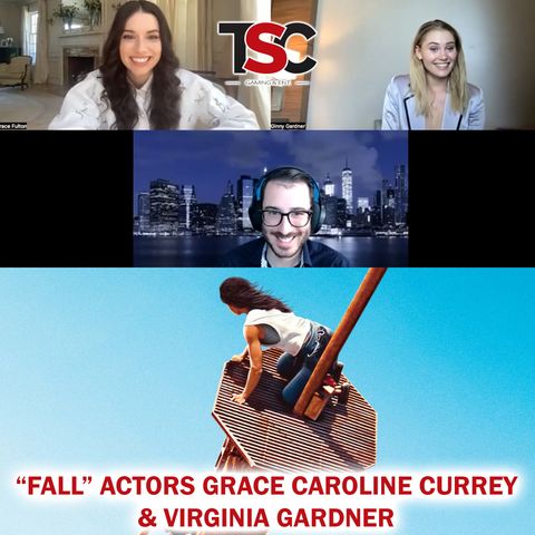 Actors Grace Caroline Currey, Virginia Gardner on Fall Movie