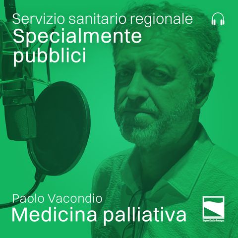 Episodio 6 | Paolo Vacondio - Medicina palliativa