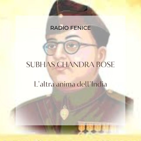 Chandra Bose, l'altra anima dell'India