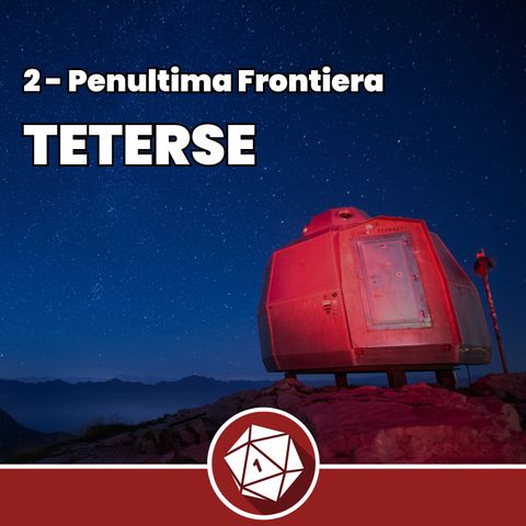 Teterse - Penultima Frontiera 2