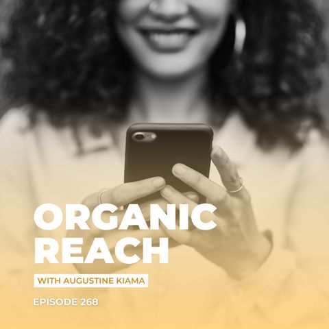 EP 268 : State of Organic Reach in 2022/2023 | SMM