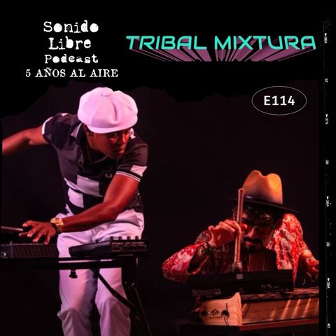 E114 / TRIBAL MIXTURA / Electro Tribal Sound