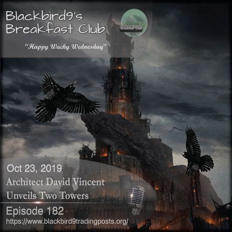 Architect David Vincent Unveils Two Towers - Blackbird9 Podcast