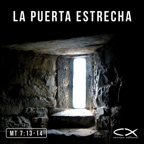 Oración 14 febrero (La puerta estrecha)