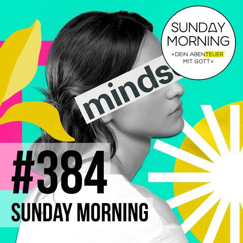 BETTER - Mindset | Sunday Morning #384