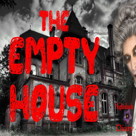 The Empty House | Algernon Blackwood | Podcast