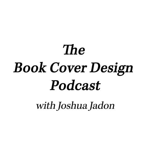 The Book Cover Design Podcast Episode #25: How To Give Your Book Cover Some Extra Spunk