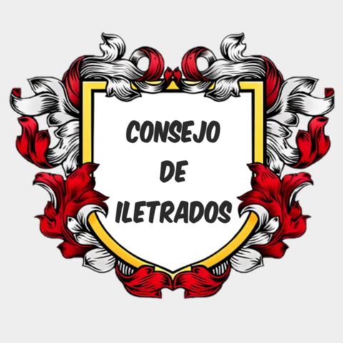 CONSEJO DE ILETRADOS __ Episodio 2.4