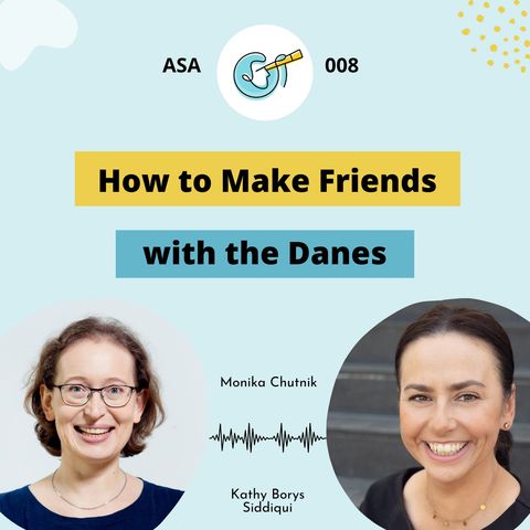 ASA 008: How to make friends with Danes