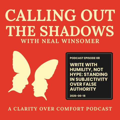 Write With Humility, Not Hype Standing in Subjectivity Over False Authority