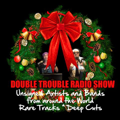 DOUBLE TROUBLE RADIO SHOW 121520