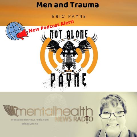 Men and Trauma: Not Alone with Payne