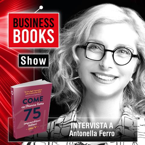 Business Books Show di Libri d'Impresa - Intervista ad Antonella Ferro