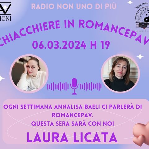"Chiacchiere in RomancePav"...Laura Licata