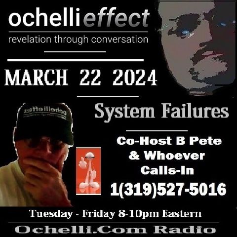 The Ochelli Effect 3-22-2024 Open Mic
