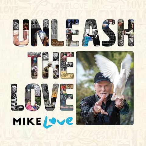 Mike Love Unleash The Love