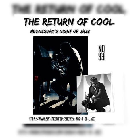 A Night of Jazz Presents: Return Of Cool No. 93