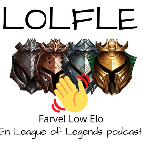 LOLFLE Ep 5 - Patch 10.6
